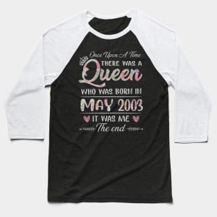 Girls 17th Birthday Queen May 2003 17 Years Old Baseball T-Shirt